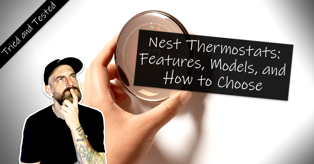 Nest Thermostats How to choose