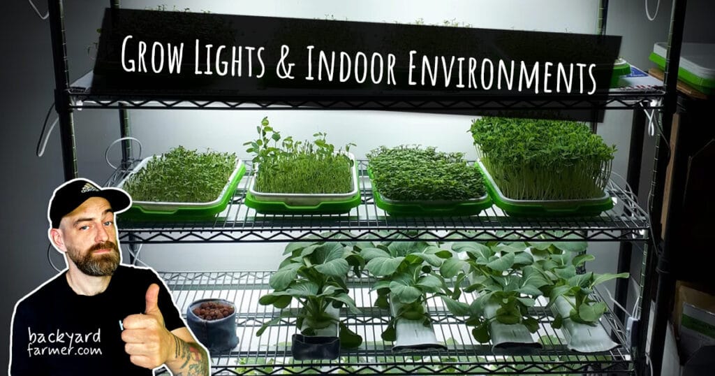 Grow Lights & Indoor Environments