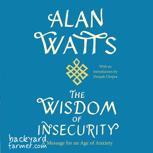Alan Watts The Wisdom of Insecurity audible